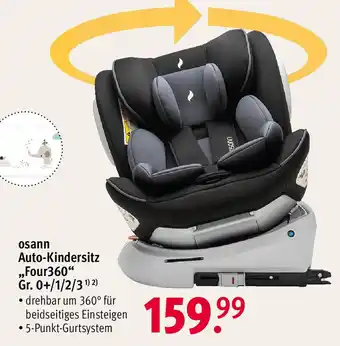 Rossmann osann Auto-Kindersitz ,,Four360" Gr. 0+/1/2/3 Angebot