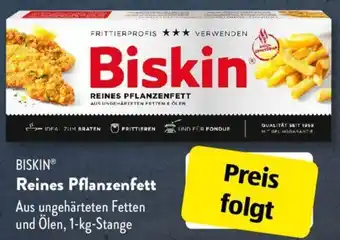 Aldi Süd BISKIN Reines Pflanzenfett 1 kg Angebot