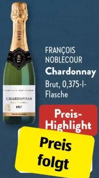 Aldi Süd FRANÇOIS NOBLECOUR Chardonnay 0,375 L Flasche Angebot