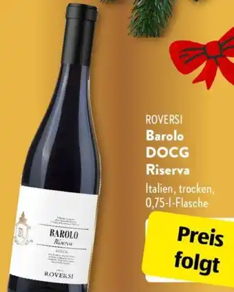 Aldi Süd ROVERSI Barolo DOCG Riserva 0,75 L Flasche Angebot