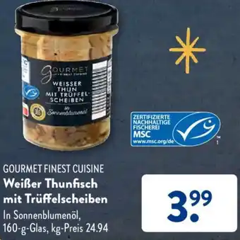 Aldi Süd GOURMET FINEST CUISINE Weißer Thunfisch mit Trüffelscheiben 160 g Glas Angebot