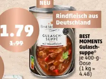 PENNY BEST MOMENTS Gulaschsuppe 400 g Dose Angebot