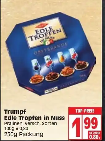 Edeka Trumpf Edle Tropfen in Nuss Angebot