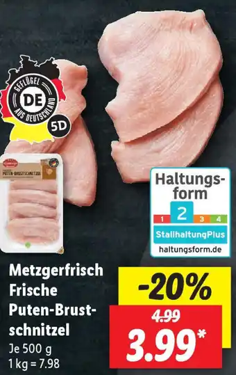 Lidl Metzgerfrisch Frische Puten-Brustschnitzel 500 g Angebot