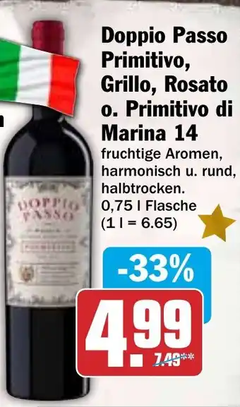 Hit Doppio Passo Primitivo, Grillo, Rosato o. Primitivo di Marina 14 0,75 l Flasche Angebot