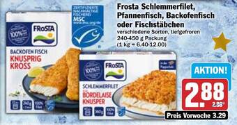 Hit Frosta Schlemmerfilet, Pfannenfisch, Backofenfisch 240-450 g Packung Angebot