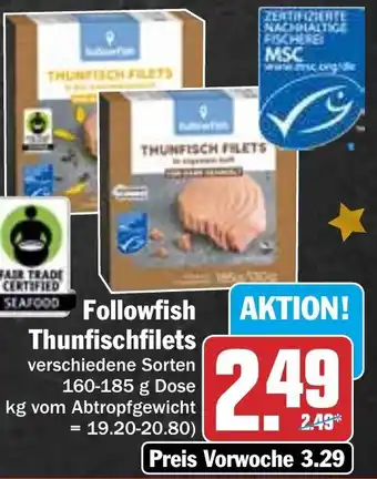 Hit Followfish Thunfischfilets 160-185 g Dose Angebot