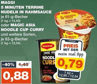 mein real MAGGI 5 MINUTEN TERRINE NUDELN IN RAHMSAUCE 61 g oder MAGIC ASIA NOODLE CUP CURRY 63 g Becher Angebot