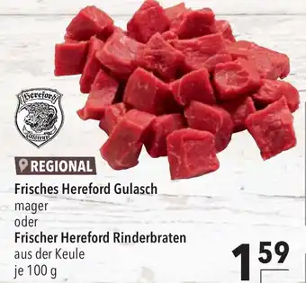 CITTI Markt Frisches Hereford Gulasch mager oder Frischer Hereford Rinderbraten aus der Keule je 100 g Angebot