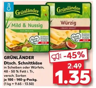 Kaufland GRÜNLÄNDER Dtsch. Schnittkäse 100-140 g Packg. Angebot