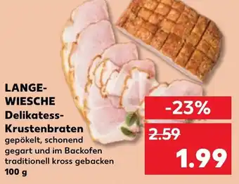 Kaufland LANGE-WIESCHE Delikatess- Krustenbraten 100 g Angebot