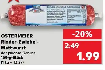 Kaufland OSTERMEIER Rinder-Zwiebel-Mettwurst 150-g-Stück Angebot