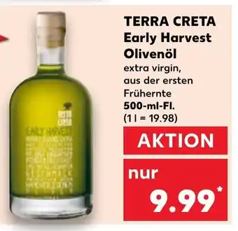 Kaufland TERRA CRETA Early Harvest Olivenöl 500 ml Fl. Angebot