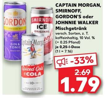 Kaufland CAPTAIN MORGAN, SMIRNOFF, GORDON'S oder JOHNNIE WALKER Mischgetränk 0,25 l Dose Angebot