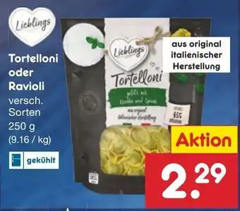 Netto Marken-Discount Lieblings Tortelloni oder Ravioli 250 g Angebot