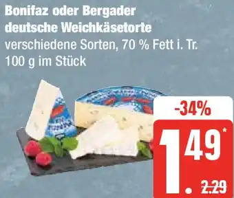 Edeka Bonifaz oder Bergader deutsche Weichkäsetorte 100 g Angebot