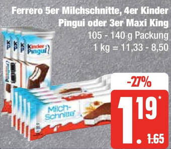 Edeka Ferrero 5er Milchschnitte, 4er Kinder Pingui oder 3er Maxi King 105-140 g Packung Angebot