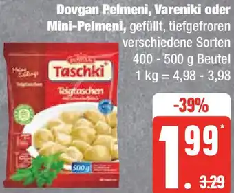 Edeka Dovgan Pelmeni, Vareniki oder Mini-Pelmeni 400-500 g Beutel Angebot