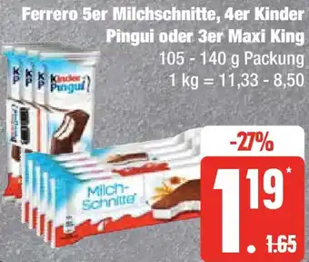 Marktkauf Ferrero 5er Milchschnitte, 4er Kinder Pingui oder 3er Maxi King 105-140 g Packung Angebot