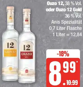 Marktkauf Ouzo 12 oder Ouzo 12 Gold 0,7 Liter Flasche Angebot