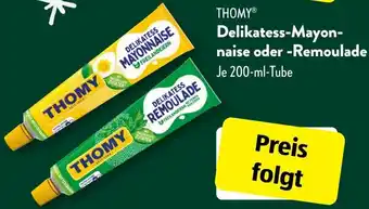 Aldi Süd THOMY Delikatess Mayonnaise oder Remoulade 200 ml Tube Angebot