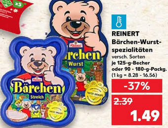 Kaufland REINERT Bärchen-Wurst-spezialitäten 125 g Becher oder 90-180 g Packg. Angebot
