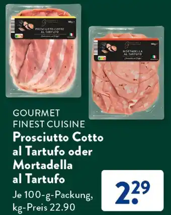 Aldi Süd GOURMET FINEST CUISINE Prosciutto Cotto al Tartufo oder Mortadella al Tartufo 100 g Packung Angebot