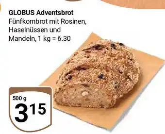 Globus GLOBUS Adventsbrot 500 g Angebot