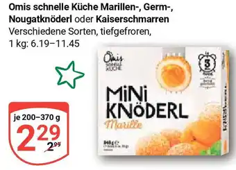 Globus Omis schnelle Küche Marillen-, Germ-, Nougatknöder 200-370 g Angebot