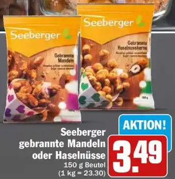 Hit Seeberger gebrannte Mandeln oder Haselnüsse 150 g Beutel Angebot