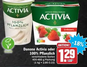 Hit Danone Activia oder 100% Pflanzlich 400-460g Angebot