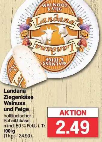 Famila Nord West Landana Ziegenkäse Walnuss und Feige 100 g Angebot