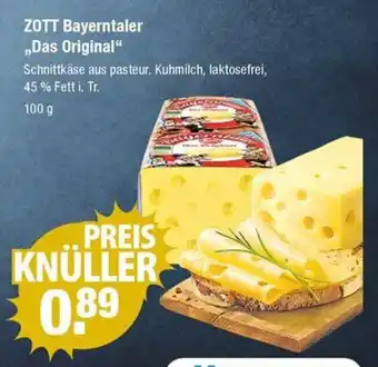 V Markt ZOTT Bayerntaler „Das Original" 100 g Angebot