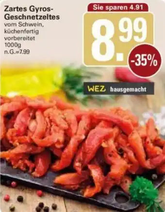 WEZ Zartes Gyros-Geschnetzeltes 1000 g Angebot