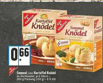 E-Center Gut & Günstig Sammel Oder Kartoffel Knödel Angebot