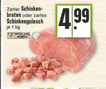 E-Center Zarter Schinken-braten Oder Zartes Schinkengulasch Angebot