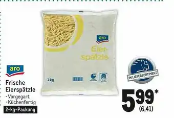 METRO Frische Eierspätzle Aro Angebot