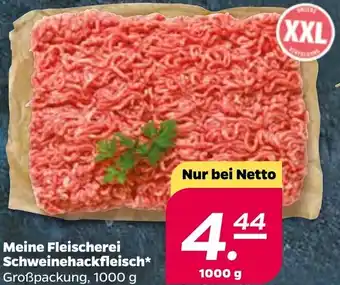 NETTO Meine fleischerei schwenehackfleisch 1000g Angebot