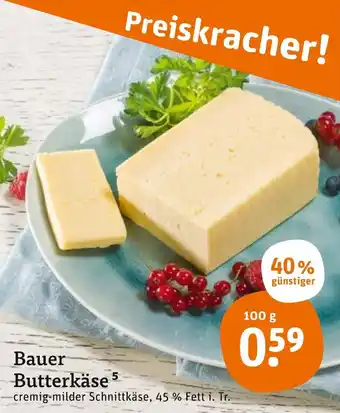 tegut Bauer butterkase 100g Angebot