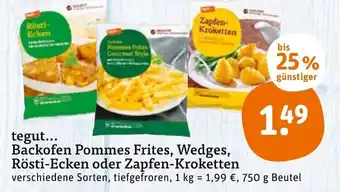 tegut tegut backofen pommes frites, wedges, rosti-ecken oder zapfen-kroketten 750g Angebot