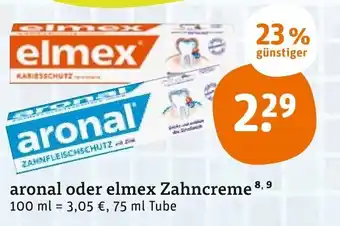 tegut aronal oder elmex zachncreme 75ml Angebot