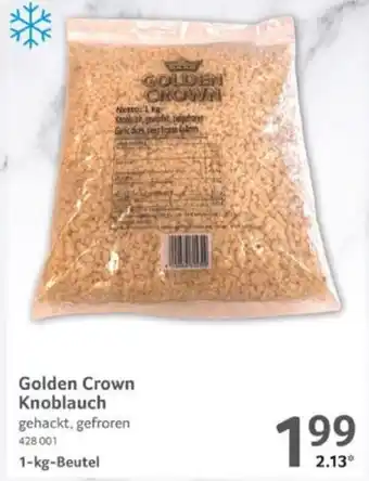 Selgros Golden Crown Knoblauch gehackt, gefroren 1-kg-Beutel Angebot