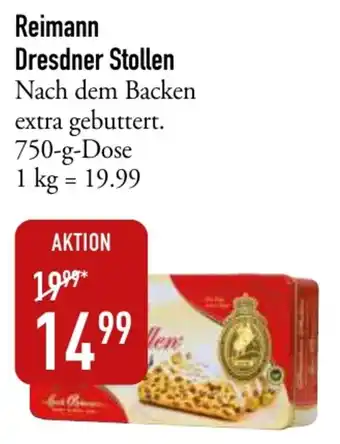 Galeria Markthalle Reimann Dresdner Stollen 750-g-Dose Angebot