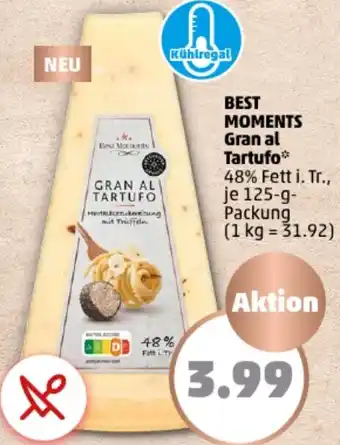 PENNY BEST MOMENTS Gran al Tartufo 125 g Packung Angebot