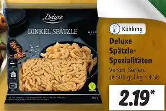 Lidl Deluxe Spätzle-Spezialitäten 500 g Angebot