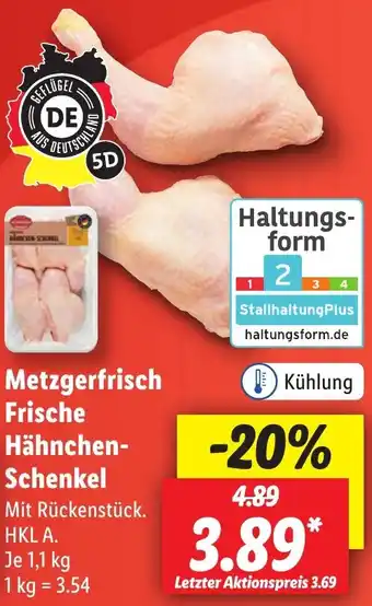 Lidl Metzgerfrisch Frische Hähnchen Schenkel 1,1 kg Angebot