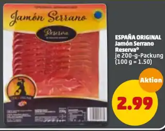 PENNY España Original Jamón Serrano Reserva 200g Angebot