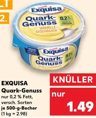 Kaufland EXQUISA Quark-Genuss 500 g Becher Angebot