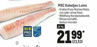 METRO Msc Kabeljau Loins Angebot