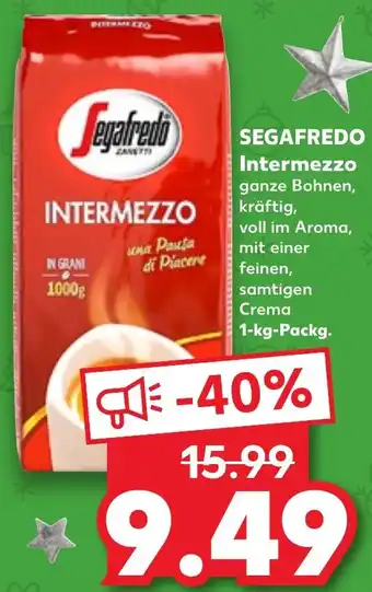 Kaufland SEGAFREDO Intermezzo 1 kg Packg. Angebot